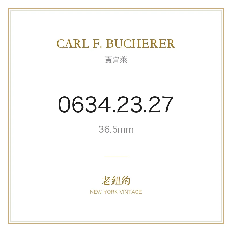 CARL F. BUCHERER 0634.23.27 