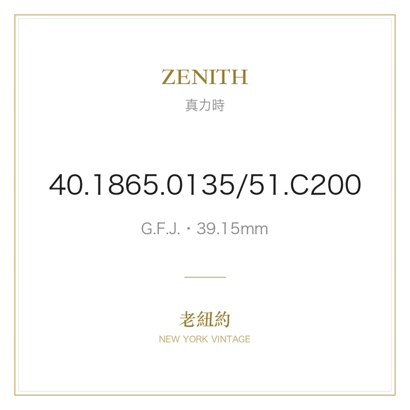 ZENITH 40.1865.0135/51.C200 G.F.J.